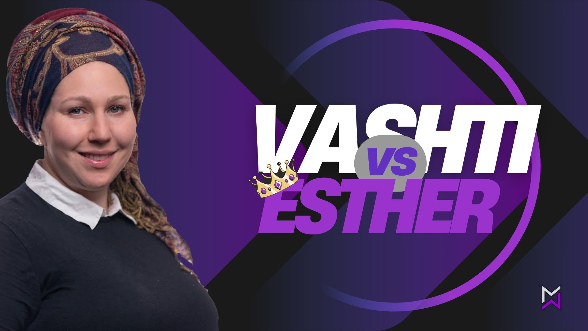 Queen Vashti and Queen Esther: Comparing And Contrasting Leadership Styles with Rabbanit Dr. Devorah Halevy