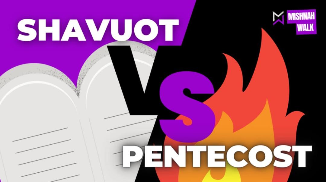 Shavuot vs Pentacost