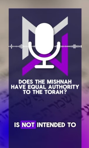 Does the Mishnah have equal authority to the Torah?